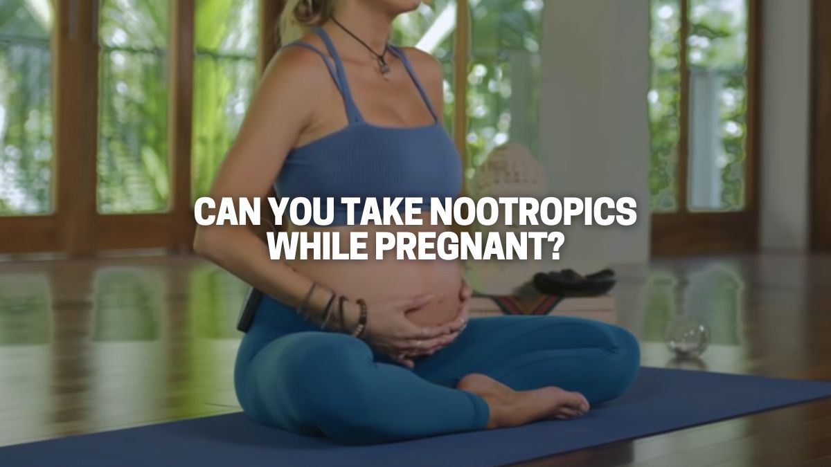 thesis nootropics while pregnant